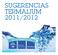SUGERENCIAS TERMALIUM 2011/2012