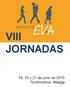 VIII JORNADAS. 19, 20 y 21 de junio de 2015 Torremolinos, Málaga