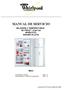 MANUAL DE SERVICIO. HELADERA 2 TEMPERATURAS NO FROST Dual Fan WHIRLPOOL WRX48P (PLATA) INDICE