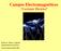 Campos Electromagnéticos Corriente Eléctrica. Profesor: Pedro Labraña Departamento de Física, Universidad del Bío-Bío