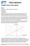 Físico-Química. Trabajo Práctico: Gases Ideales. Objetivo: Introducción: Estimación del cero absoluto mediante la ley de Gay-Lussac