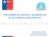 PROGRAMA DE CONTROL Y ELIMINACION DE LA TUBERCULOSIS (PROCET) ANA CONTRERAS CORTES ENFERMERA EQUIPO TBC SERVICIO DE SALUD COQUIMBO