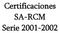 Certificaciones SA-RCM Serie