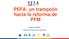 PEFA: un trampolín hacia la reforma de PFM. LEWIS HAWKE Jefe de la Secretaría de PEFA
