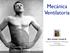 Mecánica Ventilatoria