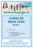 CURSO DE MAHA YOGA NIVEL I 14.1 Auto-evaluación 14.2 Test de auto-evaluación del primer nivel de Maha Yoga 14.