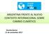 ARGENTINA FRENTE AL NUEVO CONTEXTO INTERNACIONAL SOBRE CAMBIO CLIMÁTICO. Vicente Barros 21 de noviembre 2017