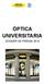 ÓPTICA UNIVERSITARIA DOSSIER DE PRENSA 2018