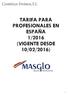 TARIFA PARA PROFESIONALES EN ESPAÑA 1/2016 (VIGENTE DESDE 10/02/2016)