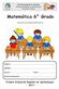 Dirección Regional de Apurímac Evaluación Regional de Aprendizajes Educación Primaria. Matemática 6 Grado. Desarrollo de problemas Matemáticos