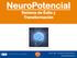 NeuroPotencial Sistema de Éxito y Transformación