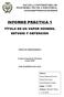 INFORME PRÀCTICA 1 TÍTULO DE UN VAPOR HÚMEDO. ESTUDIO Y OBTENCIÓN PRÁCTICAS TERMODINÁMICA. Grado en Ingeniería Mecánica Grupo M201