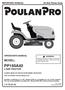 PP155A42 LAWN TRACTOR MODEL: OPERATOR'S MANUAL WARNING: ALWAYS WEAR EYE PROTECTION DURING OPERATION Visit our website: