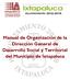 Manual de Organización de la Dirección General de Desarrollo Social y Territorial del Municipio de Ixtapaluca