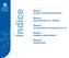 Índice. Bloque 1. Sección transversal ferroviaria. Bloque 2. Geometría de la vía. Trazado. Bloque 3 Comportamiento mecánico de la vía