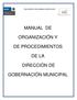 MANUAL DE ORGANIZACIÓN Y DE PROCEDIMIENTOS DE LA DIRECCIÓN DE GOBERNACIÓN MUNICIPAL