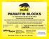 PARAFFIN BLOCKS ALL WEATHER BAIT FOR WET OR DRY AREAS FOR INDOOR OR OUTDOOR USE