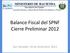 Balance Fiscal del SPNF Cierre Preliminar 2012