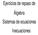 Ejercicios de repaso de Álgebra Sistemas de ecuaciones Inecuaciones