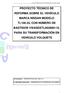 PETICIONARIO: TRANSPORTES DEL SUR, S.L. EL INGENIERO INDUSTRIAL: HERMENEGILDO RODRÍGUEZ GALBARRO