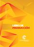 LIBRO DE PRODUCCIÓN. Libro de producción / CONCIENCIA TV