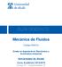 GUÍA DOCENTE. Mecánica de Fluidos. (Código ) Grado en Ingeniería en Electrónica y Automática Industrial. Universidad de Alcalá