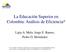La Educación Superior en Colombia: Análisis de Eficiencia*