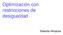 Optimización con restricciones de desigualdad. Yolanda Hinojosa