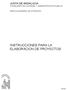 JUNTA DE ANDALUCIA CONSEJERIA DE HACIENDA Y ADMINISTRACION PUBLICA DIRECCION GENERAL DE PATRIMONIO INSTRUCCIONES PARA LA ELABORACION DE PROYECTOS