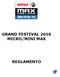 GRAND FESTIVAL 2016 MICRO/MINI MAX REGLAMENTO