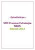 - Estadísticas - VIII Premios Estrategia NAOS Edición 2014