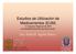 Estudios de Utilización de Medicamentos (EUM) X Congreso Regional de QFB Universidad Autónoma de Nuevo León
