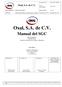 Oxal, S.A. de C.V. Oxal, S.A. de C.V. Manual del SGC. DE ACUERDO A ISO 9001:2015. Sistemas de Gestión de la Calidad Requisitos. Línea Blanca.