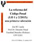La reforma del. Código Penal (LO 1 y 2/2015): una primera valoración. Jon-M. Landa Prof.Dr. Derecho Penal Facultad Derecho (Bizkaia) UPV/EHU