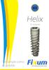 Helix. Tan simple como es posible. El implante. Latin América dental implant systems