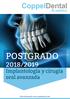 Academy. POSTGRADO 2018/2019 Implantología y cirugía oral avanzada. Más información