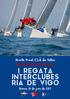 I REGATA INTERCLUBES RÍA DE VIGO Sábados 10, 17 y 24 de junio 2017 ORC CRUCEROS y SPORTBOATS