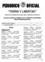TIERRA Y LIBERTAD. Las Leyes y Decretos son obligatorios, por su publicación en este Periódico Director: Eduardo Becerra Pérez