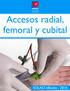 Aumento de las complicaciones del acceso femoral en la era radial