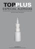 TOPPLUS. ESPECIAL ALERGIAS Las mejores ofertas en artículos para alergia de Especialidad y Parafarmacia. Del 15 de marzo al 30 de abril