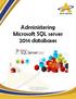 Administering Microsoft SQL server 2014 databases