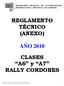 REGLAMENTO TÉCNICO (ANEXO) AÑO CLASES A6 y A7 RALLY CORDOBES