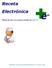Receta Electrónica. e - Manual de uso para médicos (v.7) Actualizado con la versión de Receta Electrónica (marzo 2016)