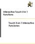 Interactive Touch 3 in 1 Functions. Touch 3 en 1 Interactivo Funciones