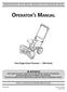 Safe Operation Practices Set-Up Operation Maintenance Service Troubleshooting Warranty. Two-Stage Snow Thrower 300 Series