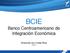 BCIE. Banco Centroamericano de Integración Económica. Dirección por Costa Rica 2015