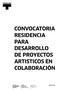 CONVOCATORIA RESIDENCIA PARA DESARROLLO DE PROYECTOS ARTISTICOS EN COLABORACIÓN