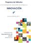 Programa de Estímulos. a la Investigación, Desarrollo Tecnológico e INNOVACIÓN. Convocatoria 2019