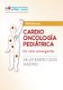 Cardiología Pediátrica - Oncohematología Pediátrica PROGRAMA. Un reto emergente