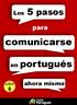 Los 5 pasos. para. comunicarse. en portugués. ahora mismo